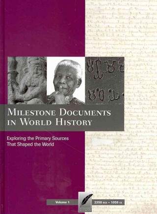 Milestone Documents in World History, Volume 1