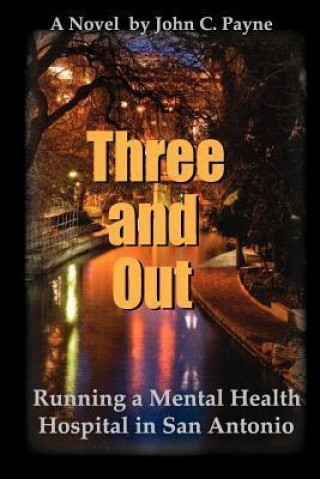 Three and Out: Running a Mental Health Hospital in San Antonio