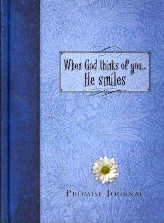 When God Thinks of You... He Smiles Promise Journal