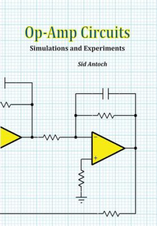 Op-Amp Circuits: Simulations and Experiments