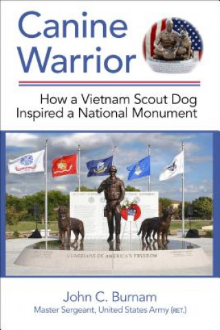 Canine Warrior: How a Vietnam Scout Dog Inspired a National Monument