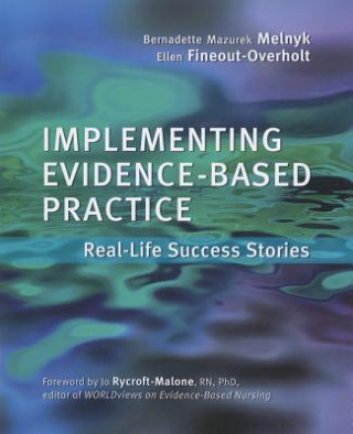 Implementing Evidence-Based Practice for Nurses: Real-Life Success Stories