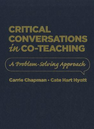 Critical Conversations in Co-Teaching: A Problem Solving Approach