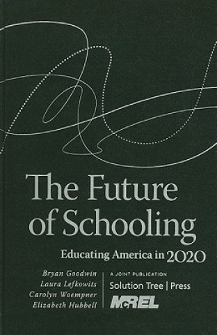The Future of Schooling: Educating America in 2020