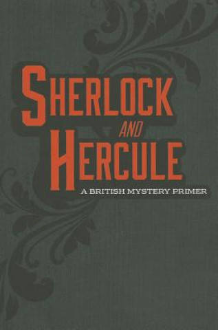 Sherlock and Hercule: A British Mystery Primer
