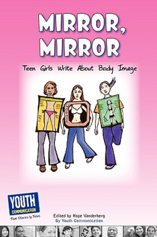 Mirror, Mirror: Teen Girls Write about Body Image