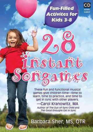 28 Instant Songames: Fun Filled Activities for Kids 3-8 [With Booklet]