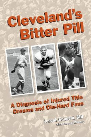 Cleveland's Bitter Pill: A Diagnosis of Injured Title Dreams and Die-Hard Fans