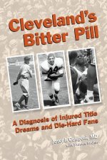 Cleveland's Bitter Pill: A Diagnosis of Injured Title Dreams and Die-Hard Fans