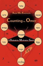 Counting the Omer: A Kabbalistic Meditation Guide