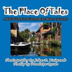 Place of Tales--- A Kid's Guide to Canterbury, Kent, England