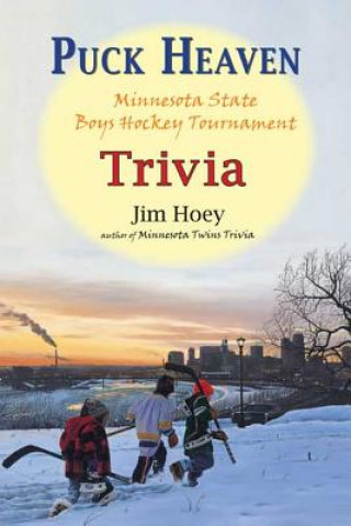 Puck Heaven: Minnesota State Boys' Hockey Tournament Trivia