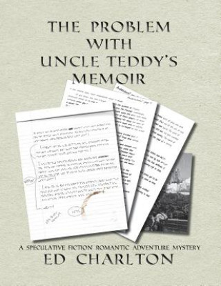 Problem with Uncle Teddy's Memoir