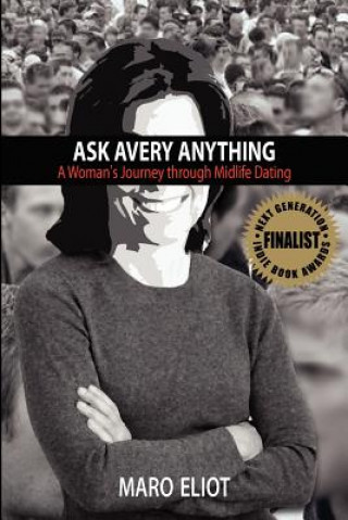 Ask Avery Anything: A Woman's Journey Through Midlife Dating