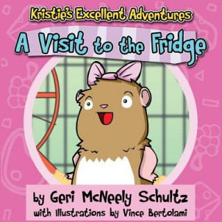 Kristie's Excellent Adventures: A Visit to the Fridge