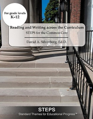 Reading & Writing Across the Curriculum: STEPS for the Common Core