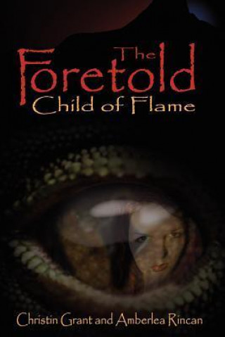 The Foretold Child of Flame