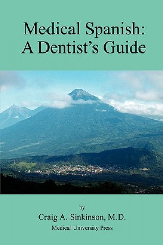 Medical Spanish: A Dental Guide