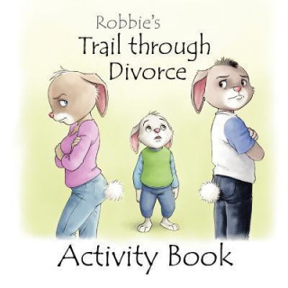 Robbie's Trail Through Divorce - Activity Book