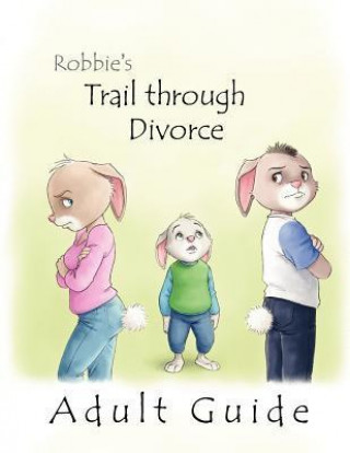 Robbie's Trail Through Divorce - Adult Guide