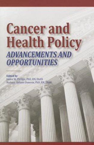 Cancer and Health Policy: Advancements and Opportunities