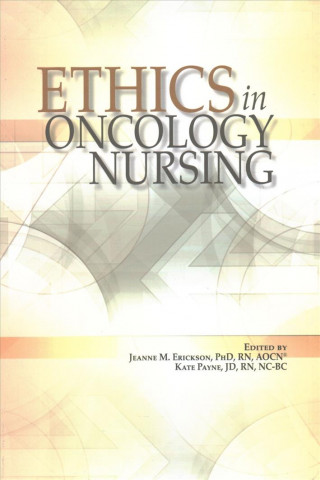 Ethics in Oncology Nursing