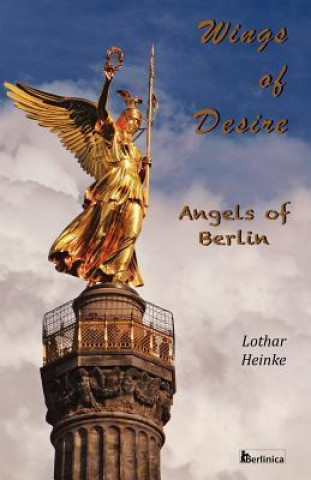 Wings of Desire - Angels of Berlin