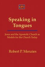 Speaking in Tongues: Jesus and the Apostolic Church as Models for the Church Today
