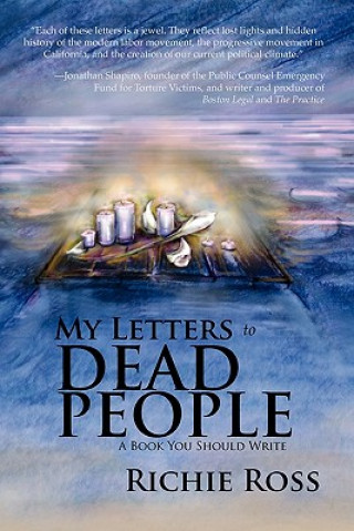 My Letters to Dead People: A Book You Should Write