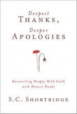 Deepest Thanks, Deeper Apologies