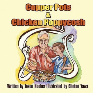 Copper Pots & Chicken Poppycosh