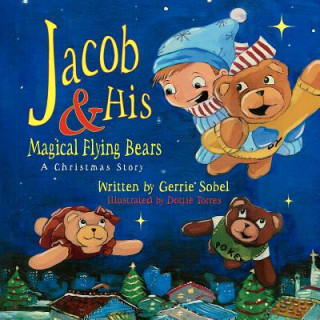 Jacob and His Magical Flying Bears