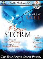 Prayer Storm: The Hour That Changes the World