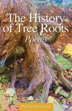 History of Tree Roots