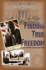 FINDING TRUE FREEDOM
