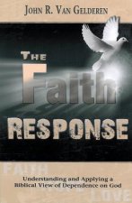 FAITH RESPONSE THE