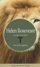 Helen Roseveare: Though Lions Roar