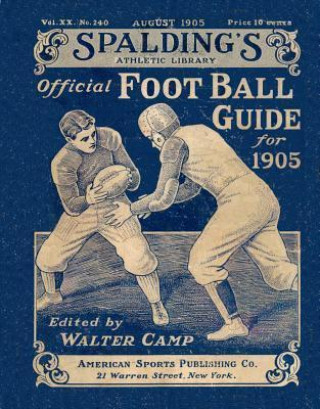 Spalding's Official Football Guide for 1905