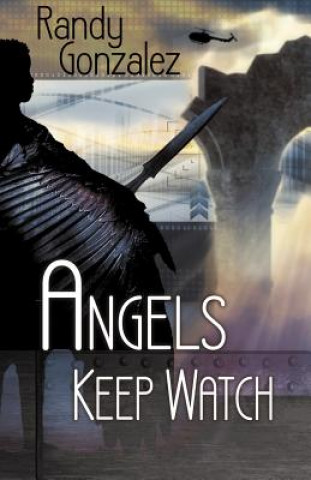 Angels Keep Watch