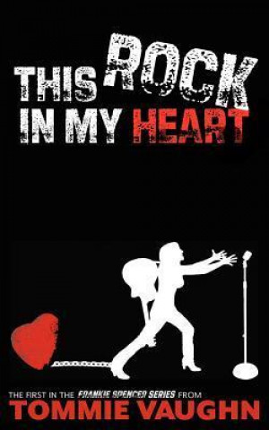 This Rock in My Heart