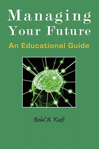 Managing Your Future: An Educational Guide