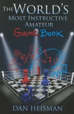 The World's Most Instructive Amateur Game Book