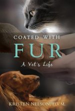 Coated with Fur: A Vet's Life