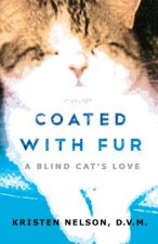 Coated with Fur: A Blind Cat's Love