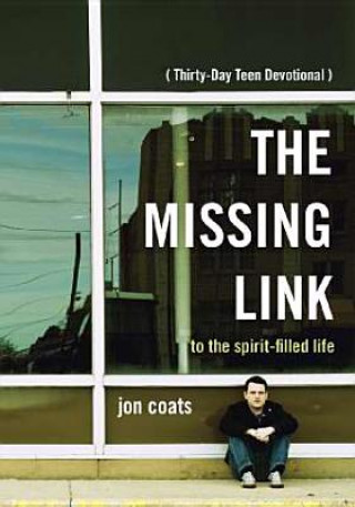 The Missing Link: To the Spirit-Filled Life