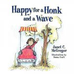 Happy for a Honk and a Wave