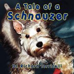 Tale of a Schnauzer