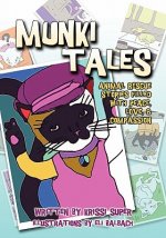 Munki Tales: Animal Rescue Stories Filled with Peace, Love, and Compassion