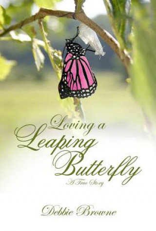 Loving a Leaping Butterfly