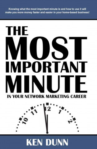 Most Important Minute in Your Network Marketing Career
